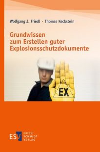 Grundwissen zum Erstellen guter Explosionsschutzdokumente