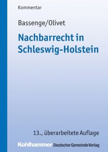 Nachbarrecht in Schleswig-Holstein. Kommentar