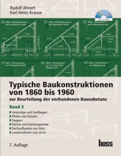 Typische Baukonstruktionen von 1860 bis 1960, Band 3