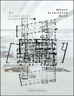 Wo Architekten arbeiten / Where Architects Work