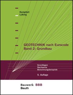 Geotechnik nach Eurocode, Band 2: Grundbau