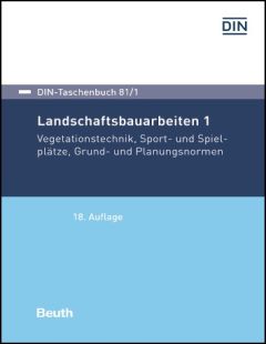 DIN-Taschenbuch 81/1. Landschaftsbauarbeiten 1