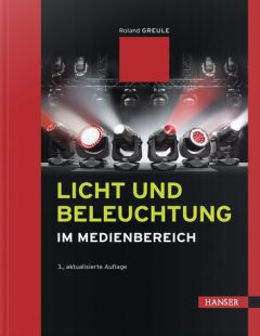 Licht und Beleuchtung im Medienbereich