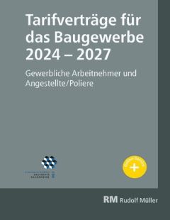 Tarifverträge für das Baugewerbe 2024 - 2027