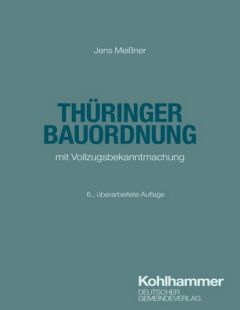 Thüringer Bauordnung mit Vollzugsbekanntmachung