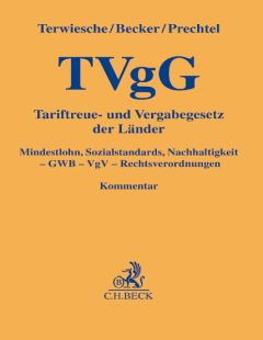 Tariftreue- und Vergabegesetze der Länder: TvgG-Kommentar
