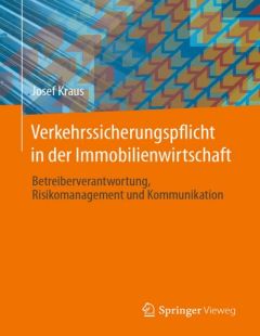 Verkehrssicherungspflicht in der Immobilienwirtschaft